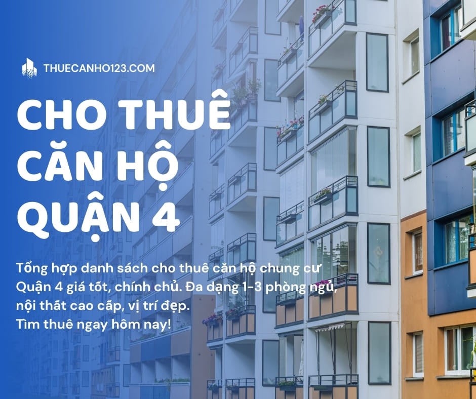 Cho Thuê Căn Hộ Chung Cư Quận 4, Giá Rẻ, Mới Nhất T4/2026 - Thuecanho123.com